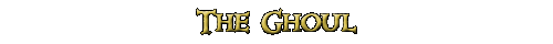 The Ghoul